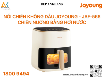 Nồi chiên không dầu Joyoung JAF-566 - Chiên nướng bằng hơi nước